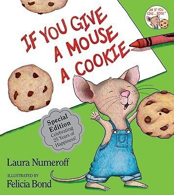 If You Give a Mouse a Cookie(English, Hardcover, Numeroff Laura Joffe)