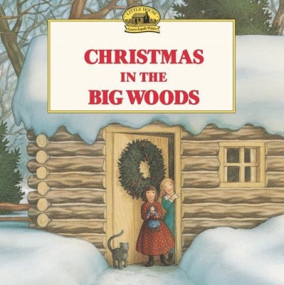 Christmas in the Big Woods(English, Paperback, Ingalls Wilder Laura)