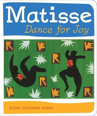 Matisse Dance with Joy(English, Hardcover, Goldman Rubin Susan)