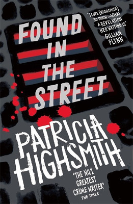 Found in the Street(English, Paperback, Highsmith Patricia)