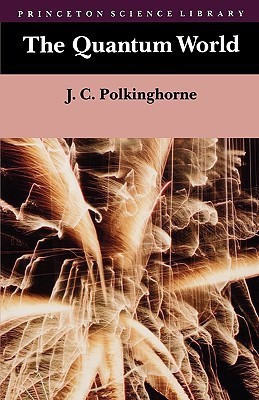 The Quantum World(English, Paperback, Polkinghorne John Charlton)