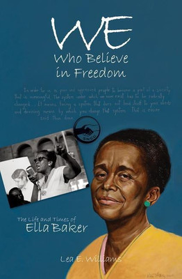 We Who Believe in Freedom(English, Paperback, Williams Lea E.)