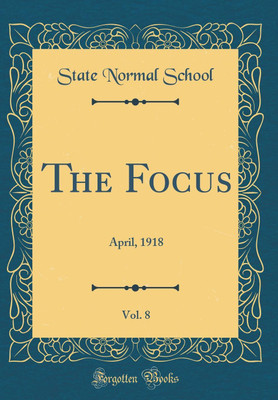 The Focus, Vol. 8(English, Hardcover, School State Normal)