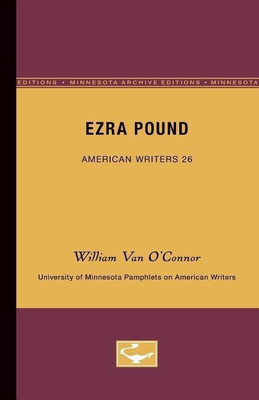 Ezra Pound - American Writers 26(English, Paperback, O'Connor William Van)