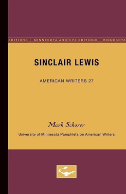 Sinclair Lewis - American Writers 27(English, Paperback, Schorer Mark)