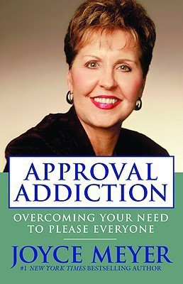 Approval Addiction(English, Paperback, Meyer Joyce)
