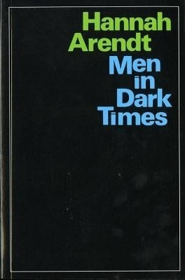 Men in Dark Times(English, Paperback, Arendt Hannah)