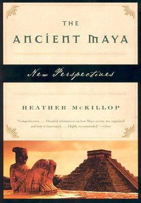 The Ancient Maya(English, Paperback, McKillop Heather)