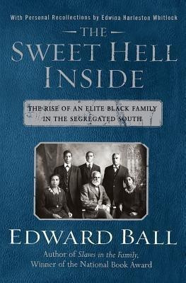 The Sweet Hell Inside(English, Paperback, Ball Edward)