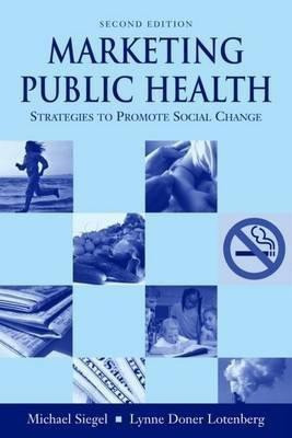 Marketing Public Health(English, Paperback, Siegel Michael M. D.)