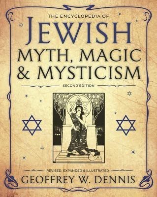 The Encyclopedia of Jewish Myth, Magic and Mysticism(English, Paperback, Dennis Geoffrey W.)