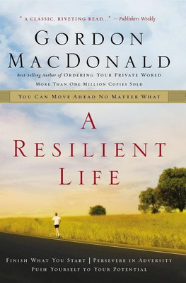 A Resilient Life(English, Paperback, MacDonald Gordon)