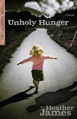 Unholy Hunger - A Novel(English, Paperback, James Heather)