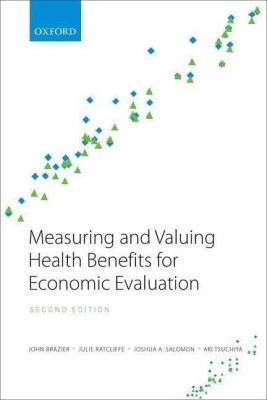 Measuring and Valuing Health Benefits for Economic Evaluation(English, Paperback, Brazier John)