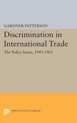 Discrimination in International Trade, The Policy Issues(English, Paperback, Patterson Gardner)