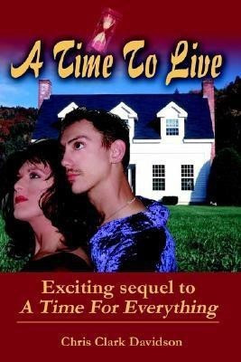 A Time To Live(English, Paperback, Davidson Chris Clark)