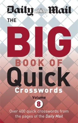 Daily Mail Big Book of Quick Crosswords Volume 8(English, Paperback, Daily Mail)