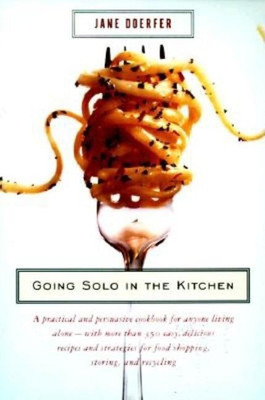 Going Solo in the Kitchen(English, Paperback, Doerfer Jane)