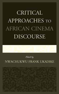 Critical Approaches to African Cinema Discourse(English, Hardcover, unknown)