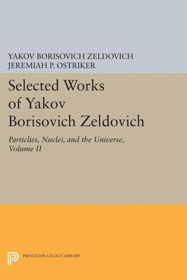 Selected Works of Yakov Borisovich Zeldovich, Volume II(English, Hardcover, Zeldovich Yakov Borisovich)