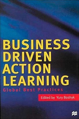 Business Driven Action Learning(English, Paperback, unknown)