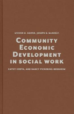 Community Economic Development in Social Work(English, Hardcover, Soifer Steven D.)