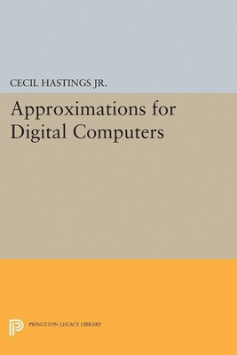 Approximations for Digital Computers(English, Paperback, Hastings Cecil Jr.)