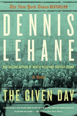 The Given Day(English, Paperback, Lehane Dennis)