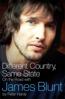 Different Country, Same State: On The Road With James Blunt(English, Paperback, Hardy Peter)