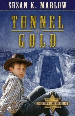 Tunnel of Gold(English, Paperback, Marlow Susan K.)
