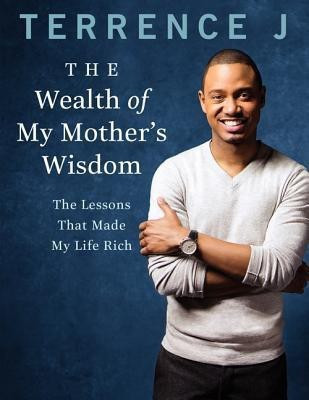 The Wealth of My Mother's Wisdom(English, Paperback, J Terrence)