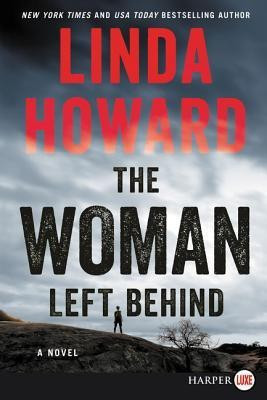 The Woman Left Behind [Large Print](English, Paperback, HOWARD LINDA)