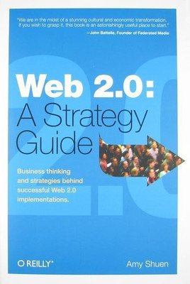 Web 2.0: a Strategy Guide(English, Paperback, Shuen Amy)