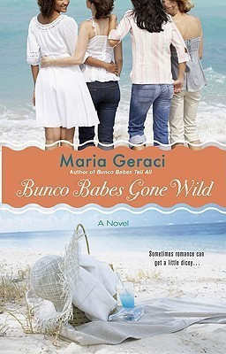 Bunco Babes Gone Wild(English, Paperback, Geraci Maria)