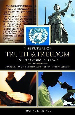 The Future of Truth and Freedom in the Global Village(English, Hardcover, McFaul Thomas R.)
