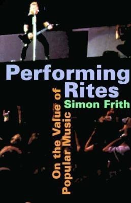 Performing Rites(English, Paperback, Frith Simon)