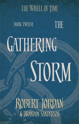 The Gathering Storm(English, Paperback, Jordan Robert)