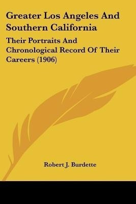 Greater Los Angeles And Southern California(English, Paperback, Burdette Robert J)