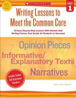 Writing Lessons to Meet the Common Core, Grade 1(English, Paperback, Beech Linda)