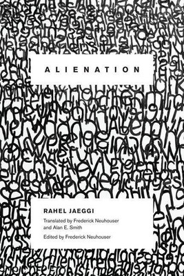 Alienation(English, Hardcover, Jaeggi Rahel)