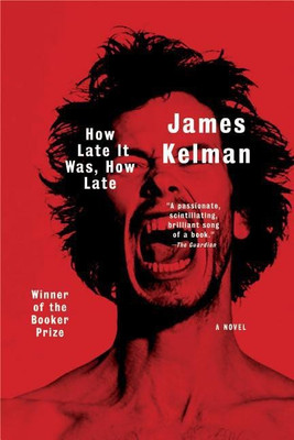 How Late It Was, How Late(English, Paperback, James Kelman)