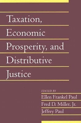 Taxation, Economic Prosperity, and Distributive Justice: Volume 23, Part 2(English, Paperback, unknown)