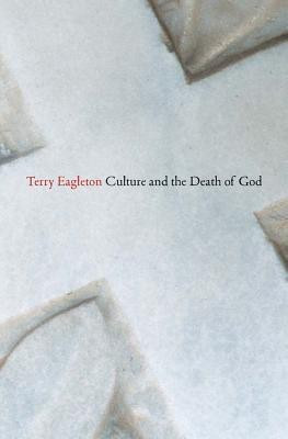 Culture and the Death of God(English, Hardcover, Eagleton Terry)