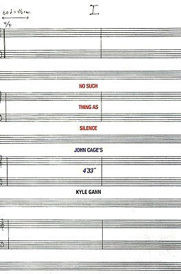 No Such Thing as Silence(English, Hardcover, Gann Kyle)