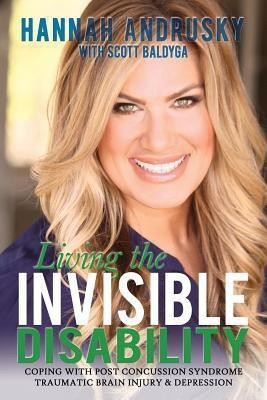 Living the Invisible Disability(English, Paperback, Andrusky Hannah)