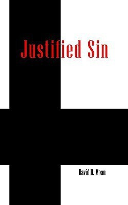 Justified Sin(English, Paperback, Moan David R)