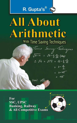 All About Arithmetic with Time Saving Techniques(English, Undefined, Gupta R.)