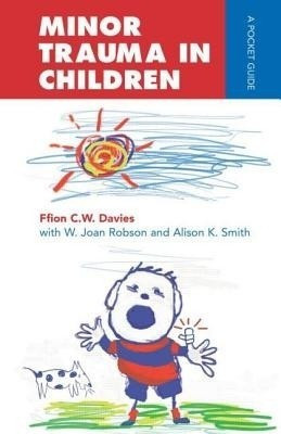 Minor Trauma in Children(English, Paperback, Smith Alison)
