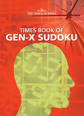 Times Book of Gen-X Sudoku(English, Paperback, Naresh Mohanlal Sood)