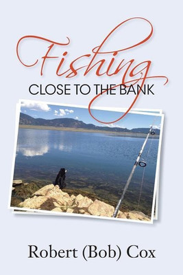Fishing Close to the Bank(English, Paperback, Cox Robert (Bob))